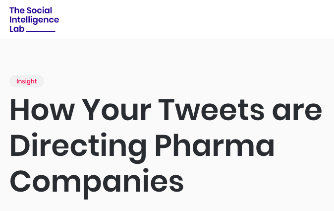 How Your Tweets are Directing Pharma Companies